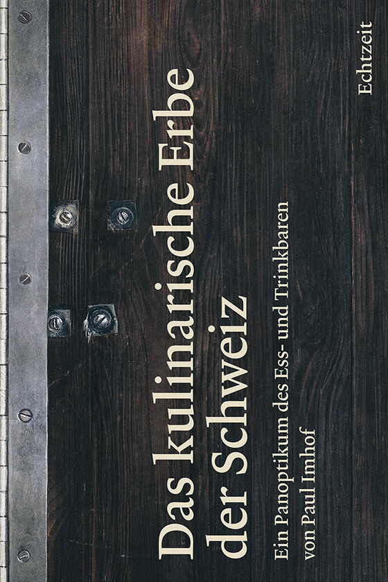 Das kulinarische Erbe der Schweiz